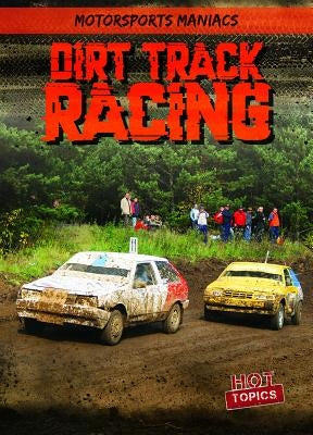 Dirt Track Racing by Mikoley, Kate