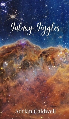 Galaxy Giggles by Caldwell, Adrian