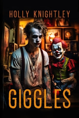 Giggles: A Supernatural Suspense Novella by Knightley, Holly