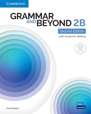 Grammar and Beyond Level 2b Student's Book with Online Practice by Reppen, Randi