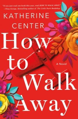 How to Walk Away by Center, Katherine