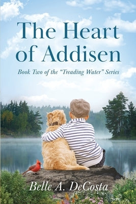 The Heart of Addisen by Decosta, Belle A.