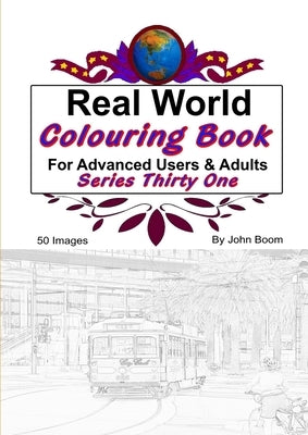 Real World Colouring Books Series 31 by Boom, John