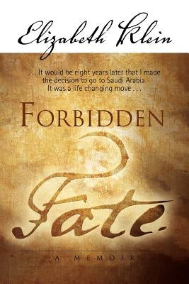 Forbidden Fate by Klein, Elizabeth
