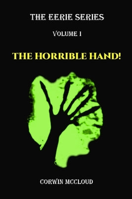 The Horrible Hand! by McCloud, Corwin