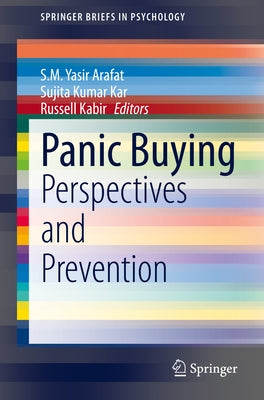 Panic Buying: Perspectives and Prevention by Arafat, S. M. Yasir