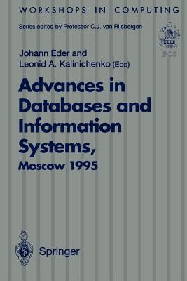 Advances in Databases and Information Systems: Proceedings of the Second International Workshop on Advances in Databases and Information Systems (Adbi by Eder, Johann