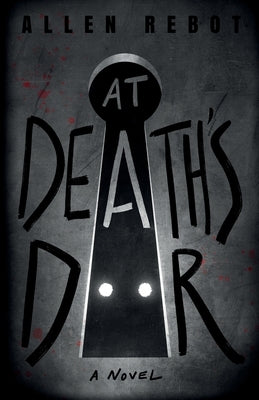 At Death's Door by Rebot, Allen