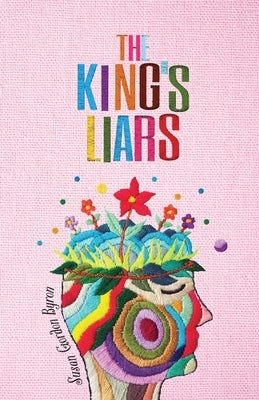 The King's Liars by Byron, Susan Gordon