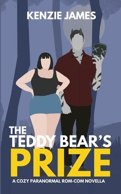 The Teddy Bear's Prize by James, Kenzie