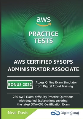 AWS Certified SysOps Administrator Associate Practice Tests by Davis, Neal