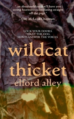 Wildcat Thicket by Alley, Elford