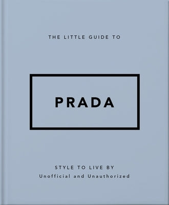 The Little Guide to Prada: Style to Live by by Hippo!, Orange