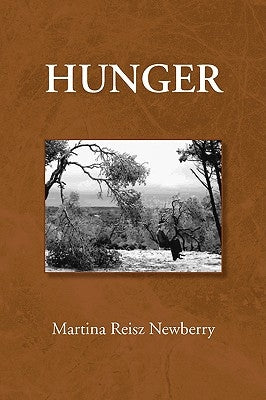Hunger by Newberry, Martina Reisz