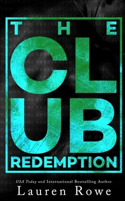 The Club: Redemption by Rowe, Lauren