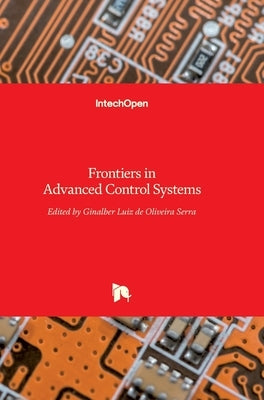 Frontiers in Advanced Control Systems by Serra, Ginalber Luiz
