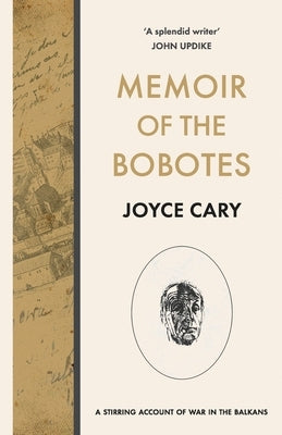 Memoir of the Bobotes by Cary, Joyce