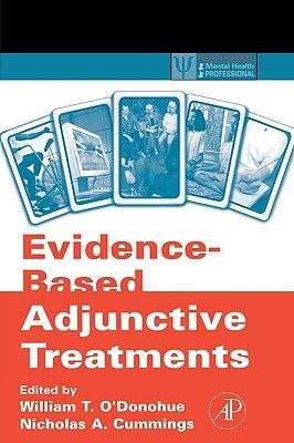 Evidence-Based Adjunctive Treatments by O'Donohue, William T.