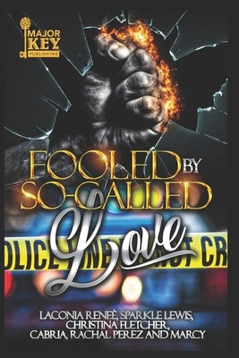Fooled By So-Called Love: A Domestic Violence Anthology by Cabria