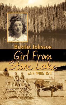 Girl from Stone Lake by Johnson, Bertha