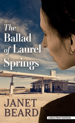 The Ballad of Laurel Springs by Beard, Janet
