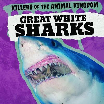 Great White Sharks by McAneney, Caitie