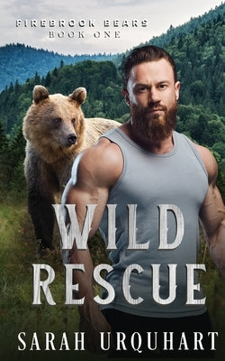 Wild Rescue by Urquhart, Sarah