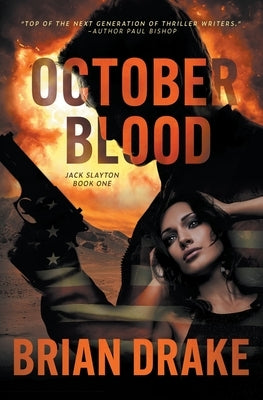 October Blood: An Action-Adventure Thriller by Drake, Brian