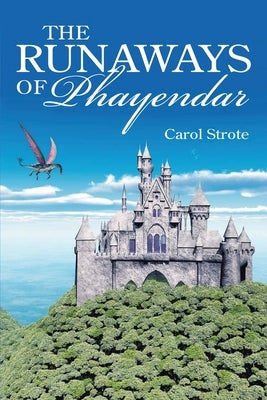 THE RUNAWAYS OF Phayendar by Strote, Carol