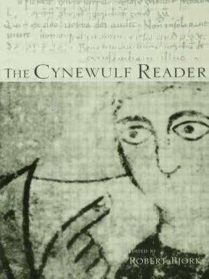 The Cynewulf Reader by Bjork, Robert E.