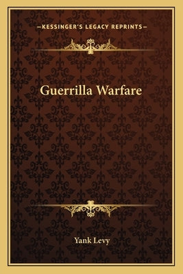 Guerrilla Warfare by Levy, Yank