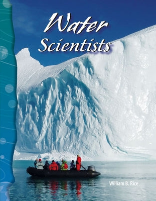 Water Scientists by Rice, William