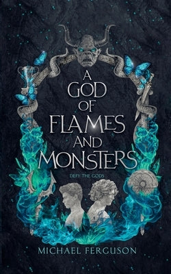 A God of Flames and Monsters by Ferguson, Michael