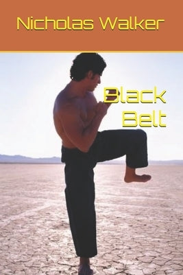 Black Belt by Walker, Nicholas