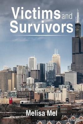 Victims and Survivors by Mel, Melisa