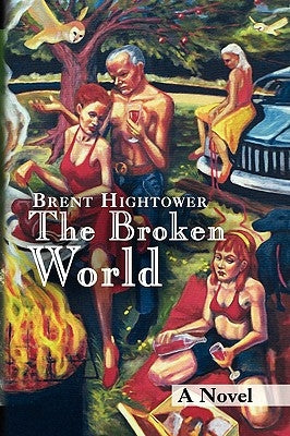 The Broken World by Hightower, Brent