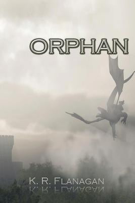 Orphan: The Fæ Prince of Fir Manach, Book 2 by Flanagan, K. R.
