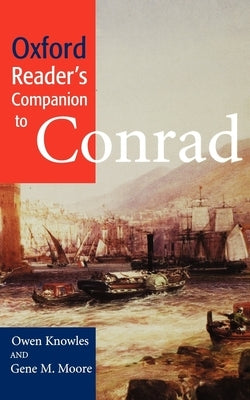 Oxford Reader's Companion to Conrad by Knowles, Owen