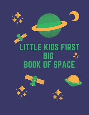 Little Kids First Big Book of Space by Book, Raouf
