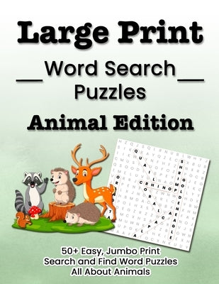 Large Print Word Search Puzzles Animal Edition: 50+ Easy, Jumbo Print Search and Find Word Puzzles All About Animals by Puzzitivity Press