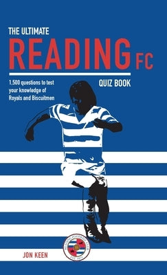 The Ultimate Reading FC Quiz Book by Keen, Jon