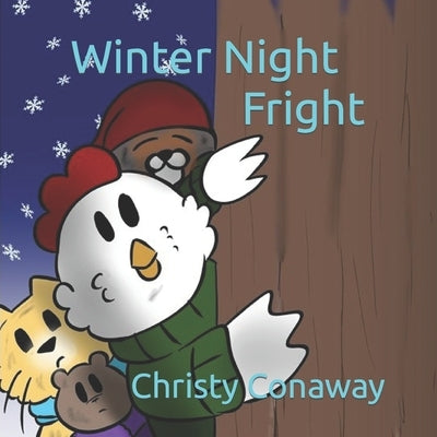 Winter Night Fright: When Things go Bump in the Night by Conaway, J. A.