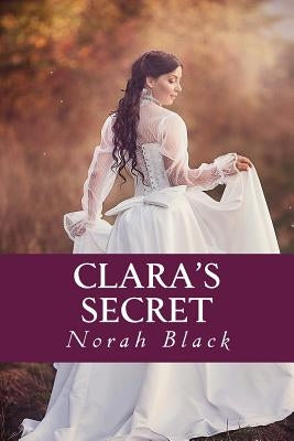 Clara's Secret by Black, Norah