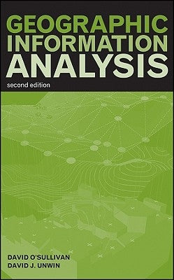 Geographic Information Analysis by O'Sullivan, David
