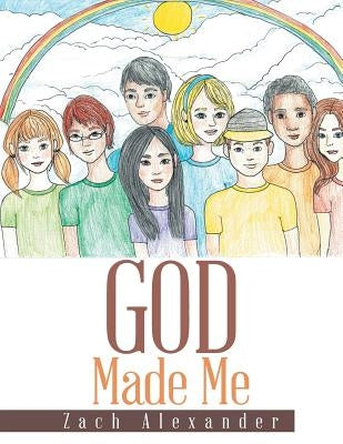 God Made Me by Alexander, Zach