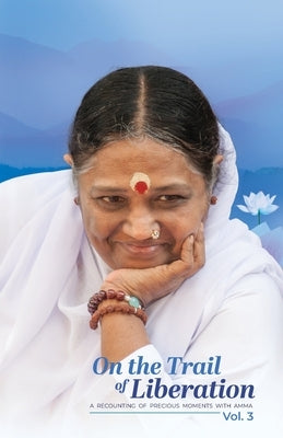 On the Trail of Liberation - V3 by Br Madhavamrita Chaitanya