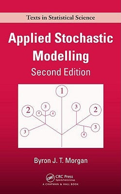 Applied Stochastic Modelling by Morgan, Byron J. T.