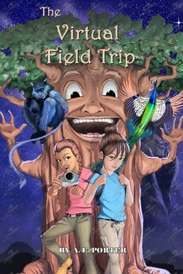 The Virtual Field Trip Series by Porter, A. E.