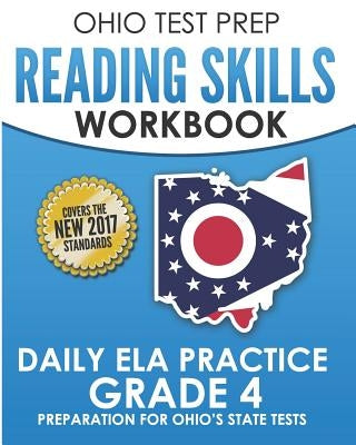OHIO TEST PREP Reading Skills Workbook Daily ELA Practice Grade 4: Practice for Ohio's State Tests for English Language Arts by Hawas, O.