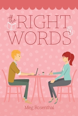 The Right Words by Rosenthal, Meg
